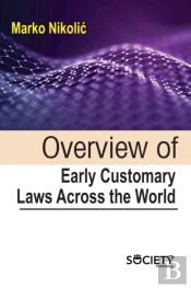 Overview Of Early Customary Laws Across The World