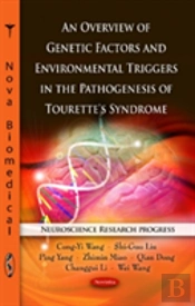 Overview Of Genetic Factors & Environmental Triggers In The Pathogenesis Of Tourette'S Syndrome