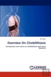 Overview On Cholelithiasis