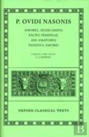 Ovid Amores, Medicamina Faciei Femineae, Ars Amatoria, Remedia Amoris