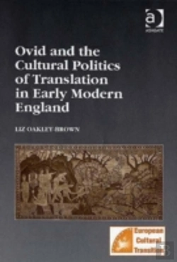 Bertrand.pt - Ovid And The Cultural Politics Of Translation In Early Modern England