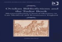 Ovidian Bibliofictions And The Tudor Book