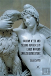 Ovidian Myth And Sexual Deviance In Early Modern English Literature