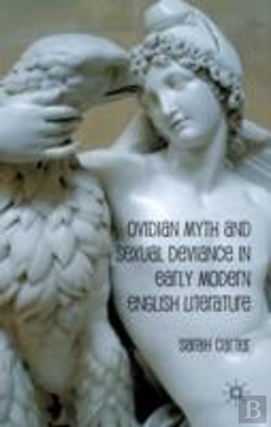 Bertrand.pt - Ovidian Myth And Sexual Deviance In Early Modern English Literature