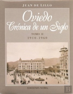 Bertrand.pt - Oviedo, Crónica De Fin De Siglo Tomo Ii 1910-1969