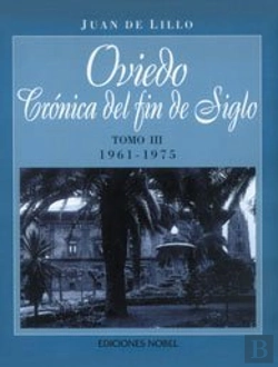 Bertrand.pt - Oviedo, Crónica De Fin De Siglo Tomo Iii 1961-1975