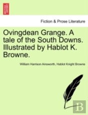 Ovingdean Grange. A Tale Of The South Do
