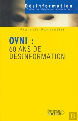 Bertrand.pt - Ovni : 60 Ans De Désinformation : 60 Ans De Désinformation
