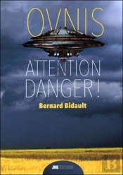 Ovnis ; Attention Danger !