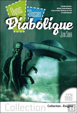 Bertrand.pt - Ovnis - Dossier - Diabolique : Désinformation, Délires Paranoïaques, Crop-Circles, Hommes En Noir Et Enlèvements