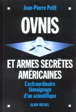 Bertrand.pt - Ovnis Et Armes Secretes Americaines ; L'Extraordinaire Temoignage D'Un Scientifique