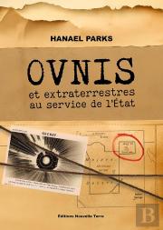 Ovnis Et Extraterrestres Au Service De L'État