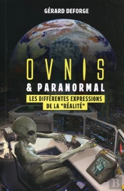 Bertrand.pt - Ovnis Et Paranormal ; Les Nombreuses Manifestations De La Réalité