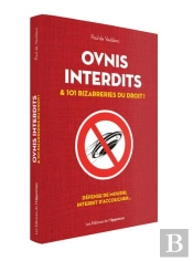 Ovnis Interdits Et 101 Bizarreries Du Droit