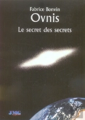 Ovnis, Le Secret Des Secrets