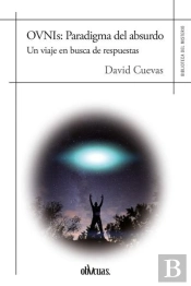 Ovnis: Paradigma Del Absurdo
