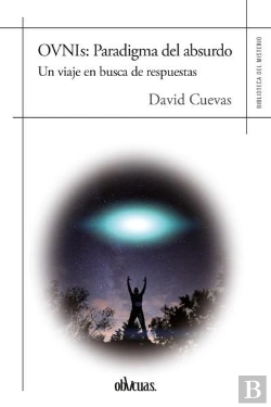 Bertrand.pt - Ovnis: Paradigma Del Absurdo