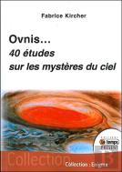 Ovnis...40 Études Sur Les Mystères Du Ciel