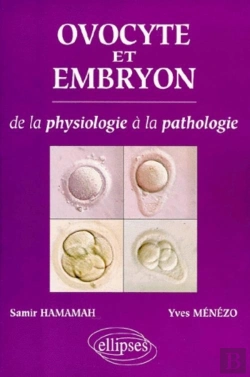 Bertrand.pt - Ovocyte Et Embryon - De La Physiologie A La Pathologie