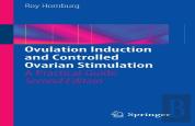 Ovulation Induction And Controlled Ovarian Stimulation