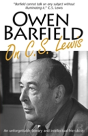 Owen Barfield On C.S. Lewis