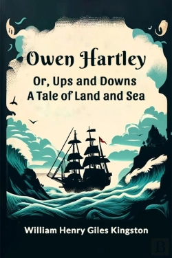 Bertrand.pt - Owen Hartley; Or, Ups And Downsa Tale Of Land And Sea (Edition2024)