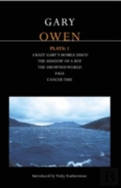 Owen Plays'Crazy Gary'S Mobile Disco'; The 'Shadow Of A Boy'; The 'Drowned World'; 'Cancer Time'; 'Fags'