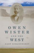 Owen Wister And The West Volume 30