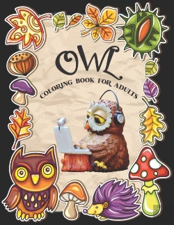 Bertrand.pt - Owl Coloring Book For Adults