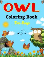 Owl Coloring Book For Boys