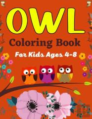 Owl Coloring Book For Kids Ages 4-8