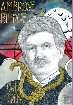 Bertrand.pt - Owl Creek; Horror Stories Of Ambrose Bierce