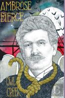Owl Creek; Horror Stories Of Ambrose Bierce