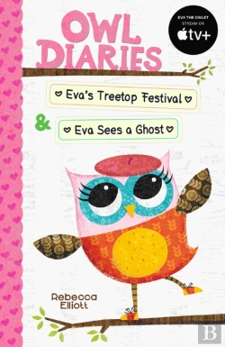 Bertrand.pt - Owl Diaries Bind-Up 1: Eva'S Treetop Festival & Eva Sees A Ghost