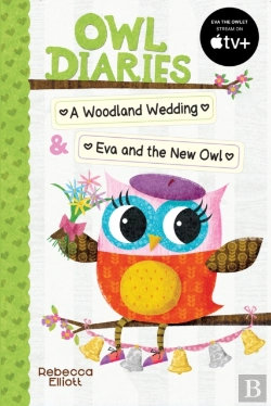 Bertrand.pt - Owl Diaries Bind-Up 2: A Woodland Wedding & Eva And The New Owl