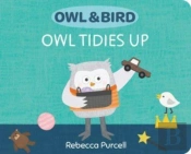 Owl & Bird: Owl Tidies Up