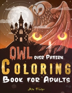 Bertrand.pt - Owl Over Pattern Coloring Book For Adults