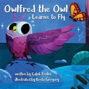 Owlfred The Owl Learns To Fly