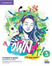 Own It! Level 3 Student's Book With Practice Extra