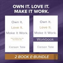 Own It. Love It. Make It Work.: Two-Book Bundle