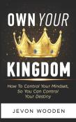 Own Your Kingdom