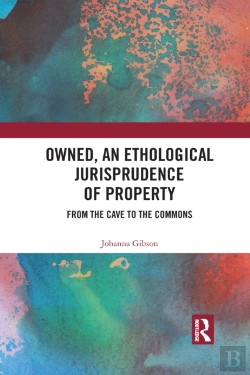 Bertrand.pt - Owned, An Ethological Jurisprudence Of Property