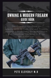 Owning A Modern Firearm Guide Book