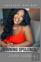 Owning Opulence