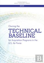 Owning The Technical Baseline For Acquisition Programs In The U.S. Air Force