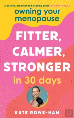 Bertrand.pt - Owning Your Menopause: Fitter, Calmer, Stronger In 30 Days
