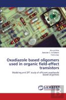Oxadiazole Based Oligomers Used In Organic Field-Effect Transistors