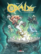 Oxalys Tome 3 : Le Grimoire Maudit
