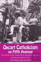 Oxcart Catholicism On Fifth Avenue