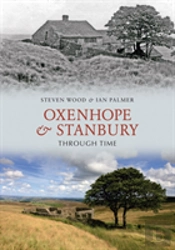 Oxenhope And Stanbury Through Time